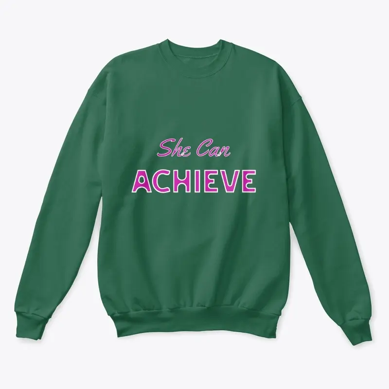 "She Can Achieve" Merchandise