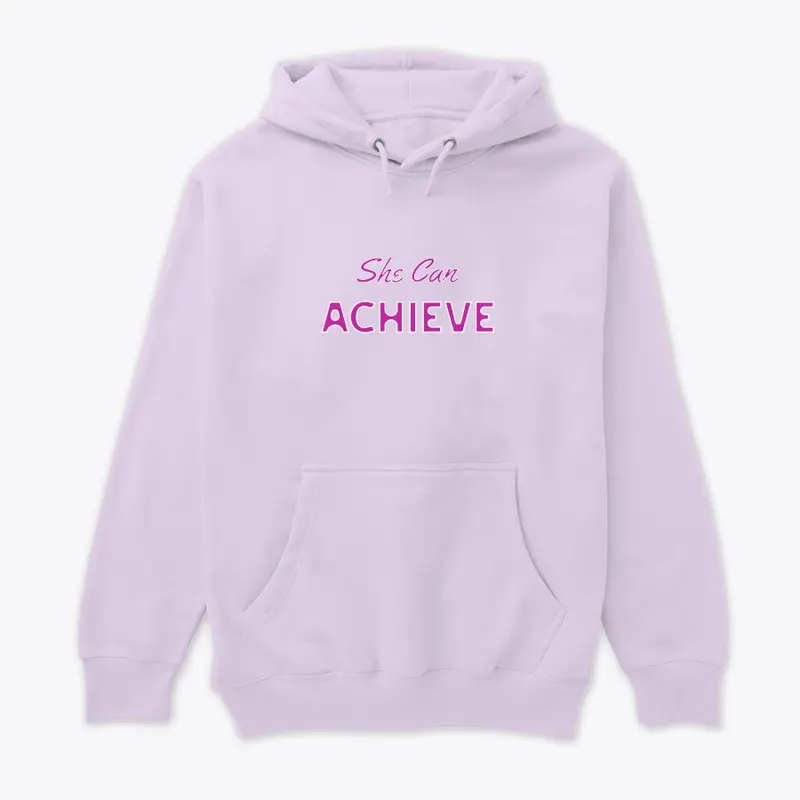 "She Can Achieve" Merchandise