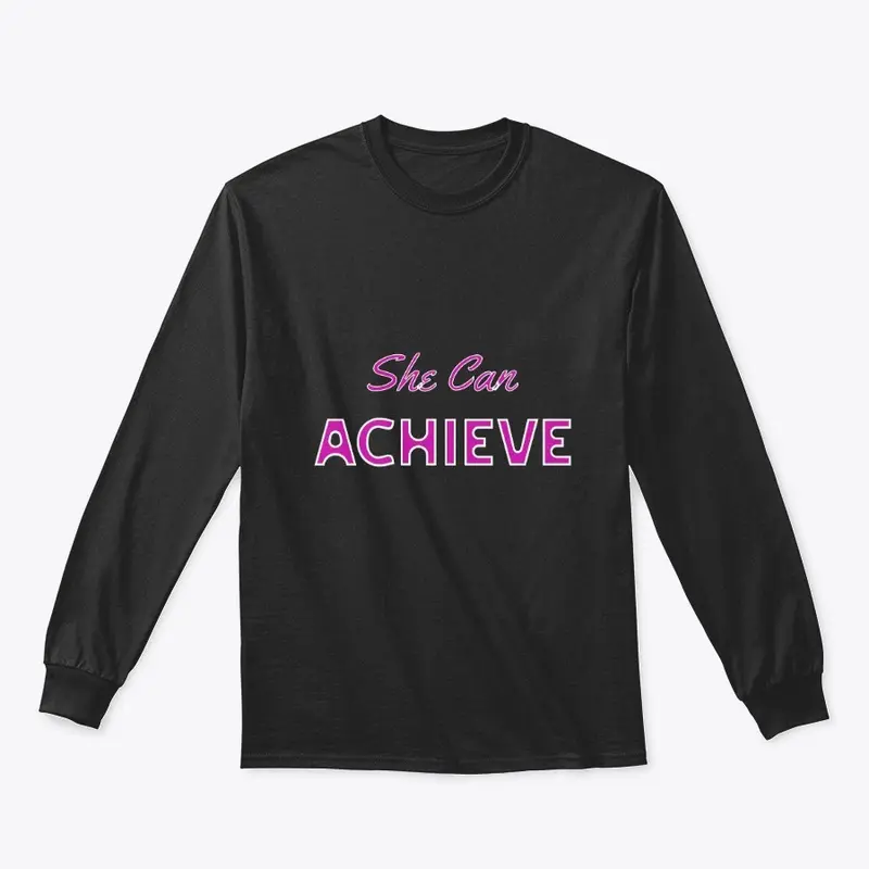 "She Can Achieve" Merchandise